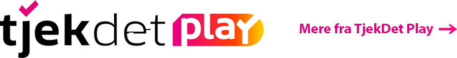 TjekDet Play